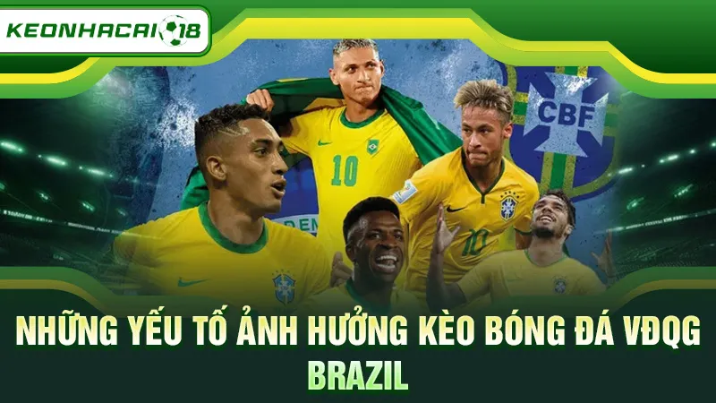 Những yếu tố ảnh hưởng kèo bóng đá VĐQG Brazil
